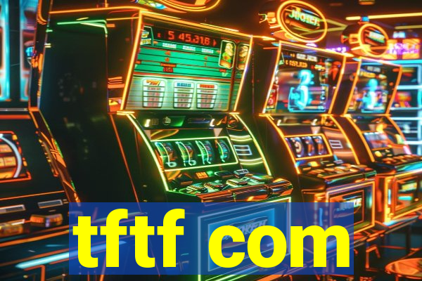 tftf com